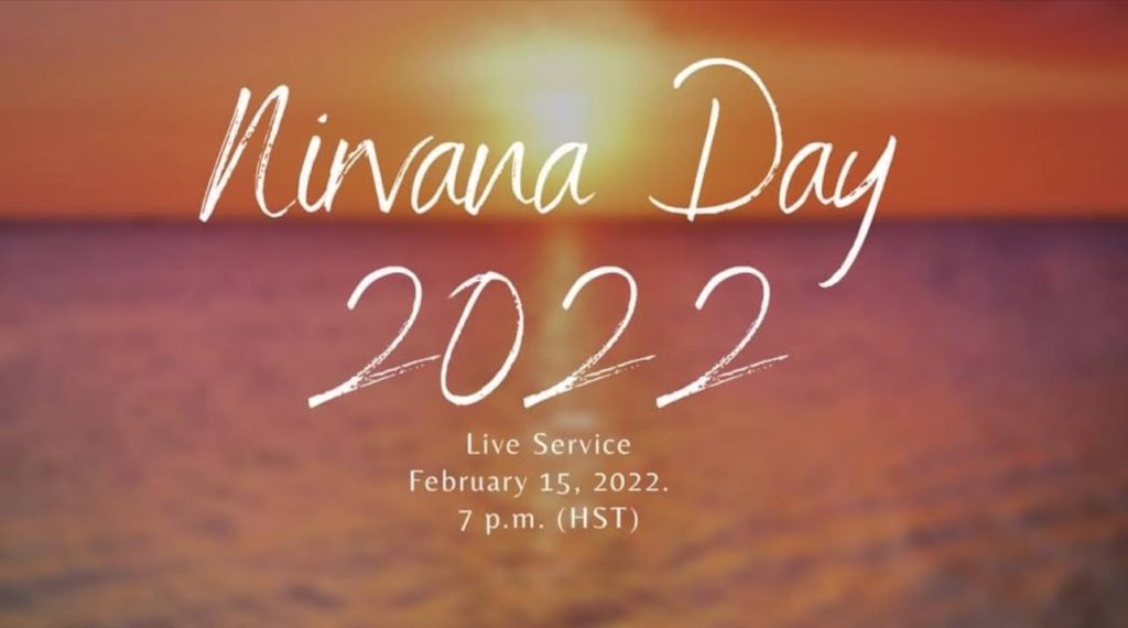 Live on Facebook and YouTube Nirvana Day Service February 15, 2022